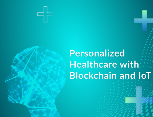 Personalized Healthcare with Blockchain and IoT